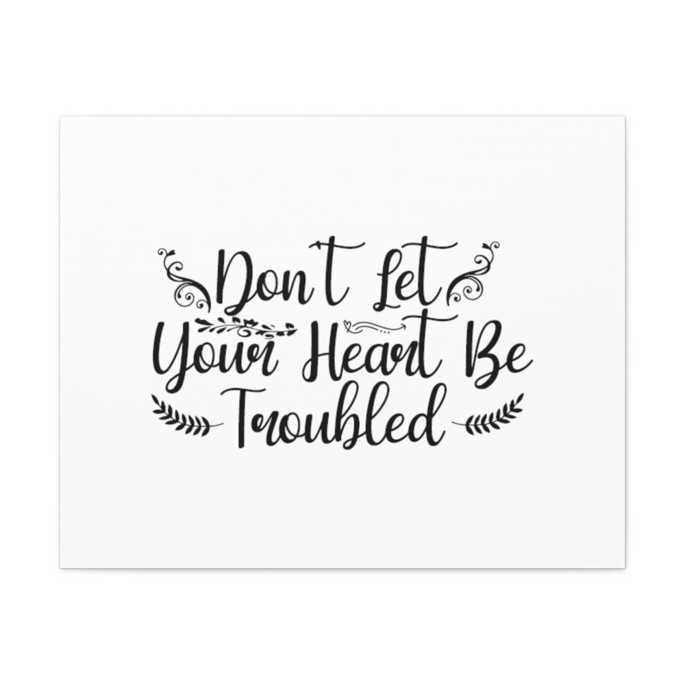 Scripture Walls John 14:27 Don't Let Your Heart Be Troubled Bible Verse Canvas